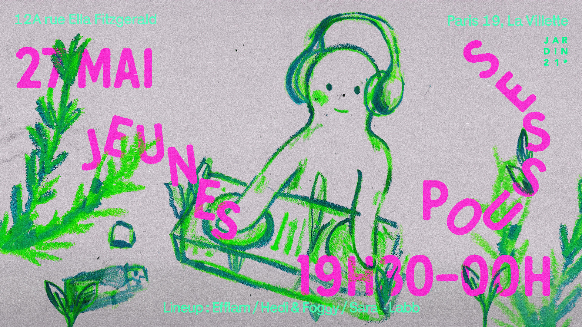 Jeunes Pousses X Jardin21- Dj Sets