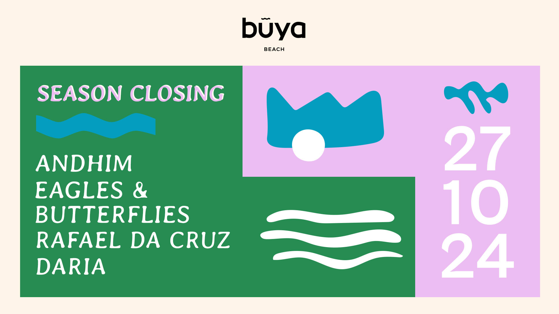 Buya Beach Summer Closing W/ Andhim & Eagles & Butterflies