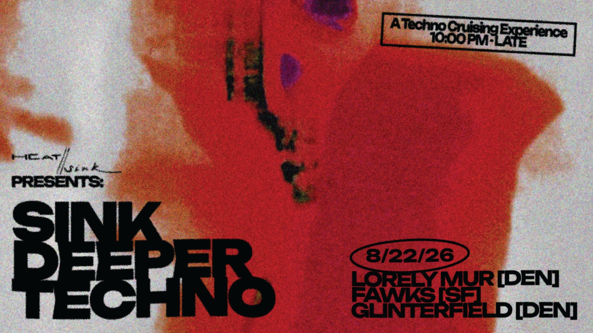 Heat//Sink ~ Sink Deeper ~ Techno Denver 8.22