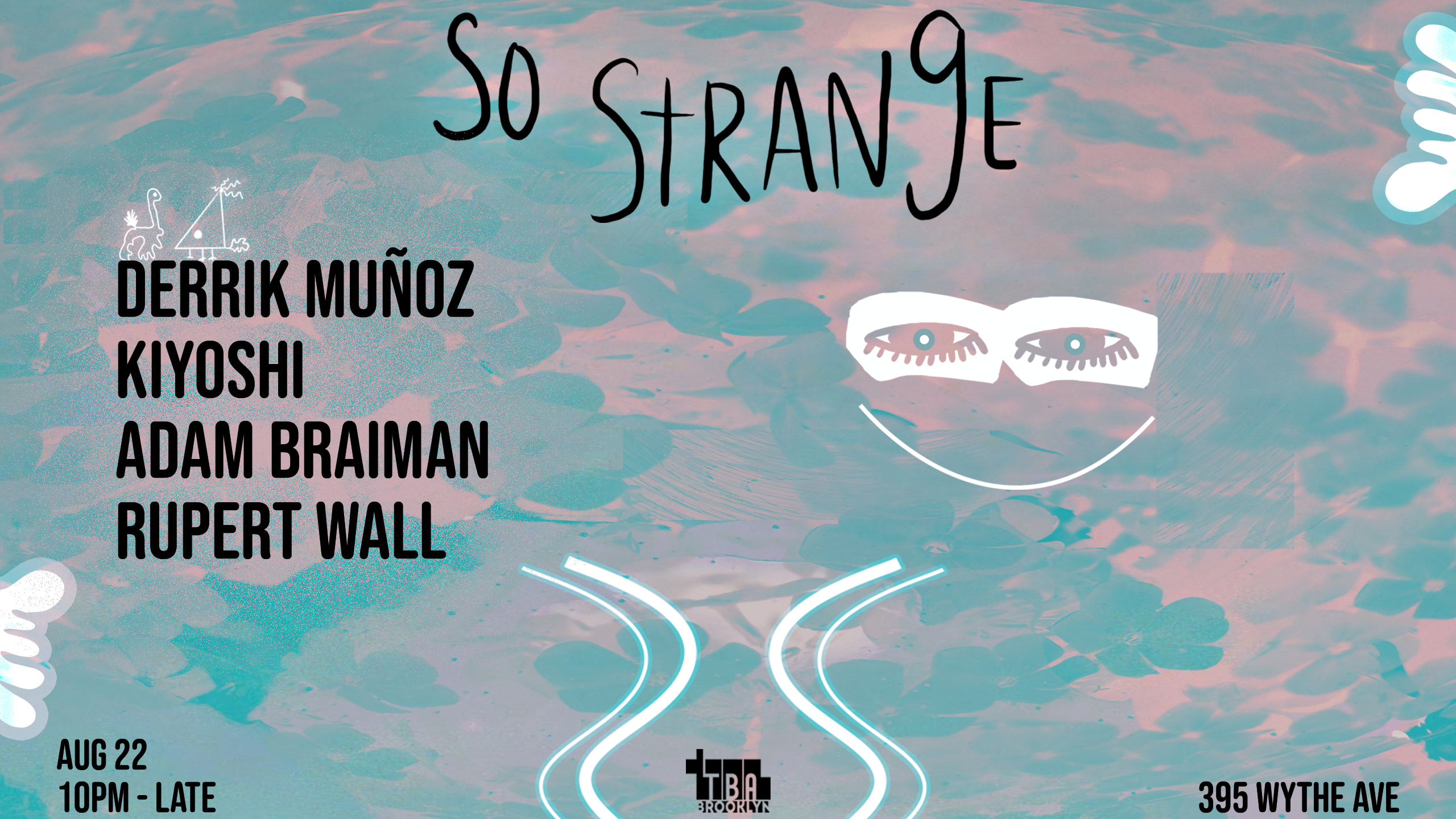 So Strange: Kiyoshi, Derrik Munoz, Rupert Wall, Adam Braiman