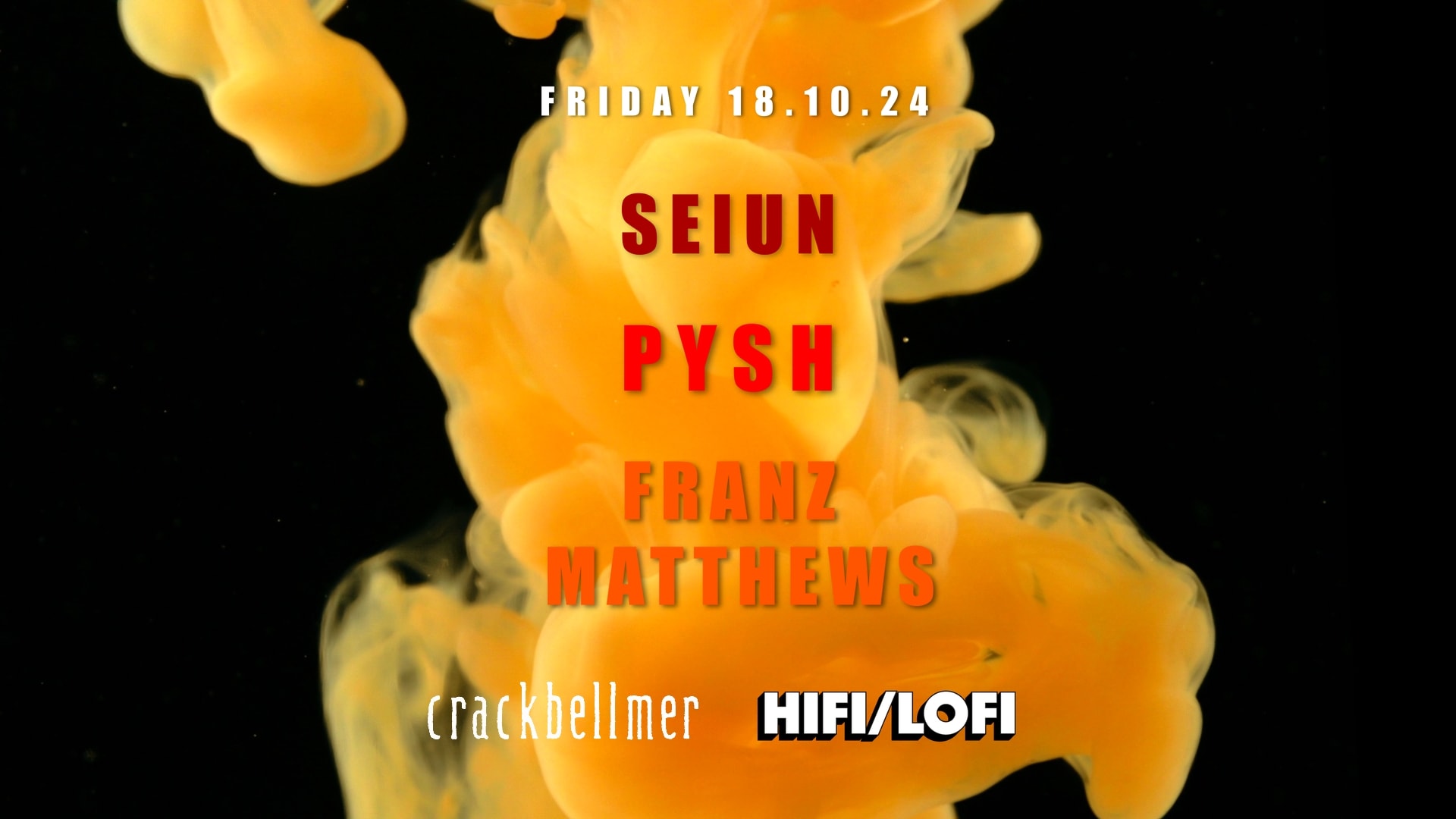 Hifi/Lofi Takeover @ Crack Bellmer
