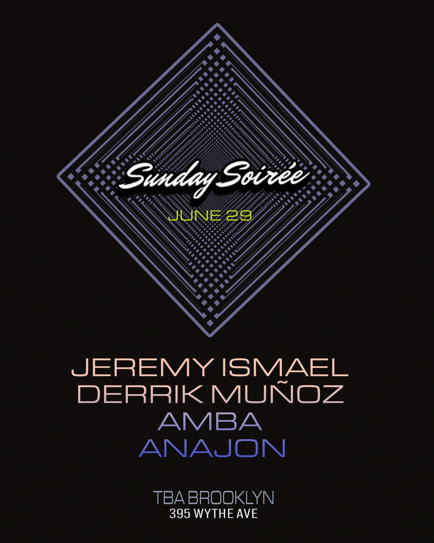 Sunday Soirée: Jeremy Ismael, Amba, Derrik Muñoz, Anajon