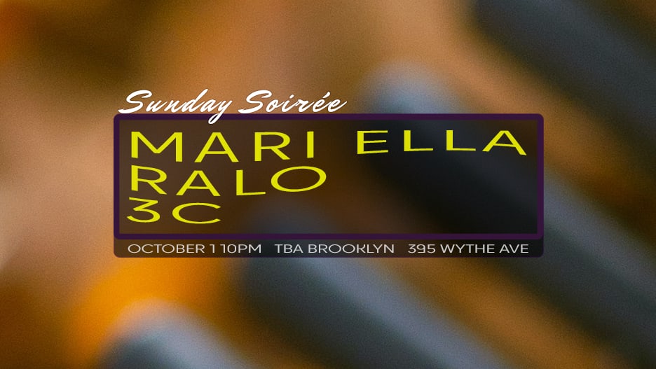 Sunday Soirée: Mari Ella, Ralo, 3c