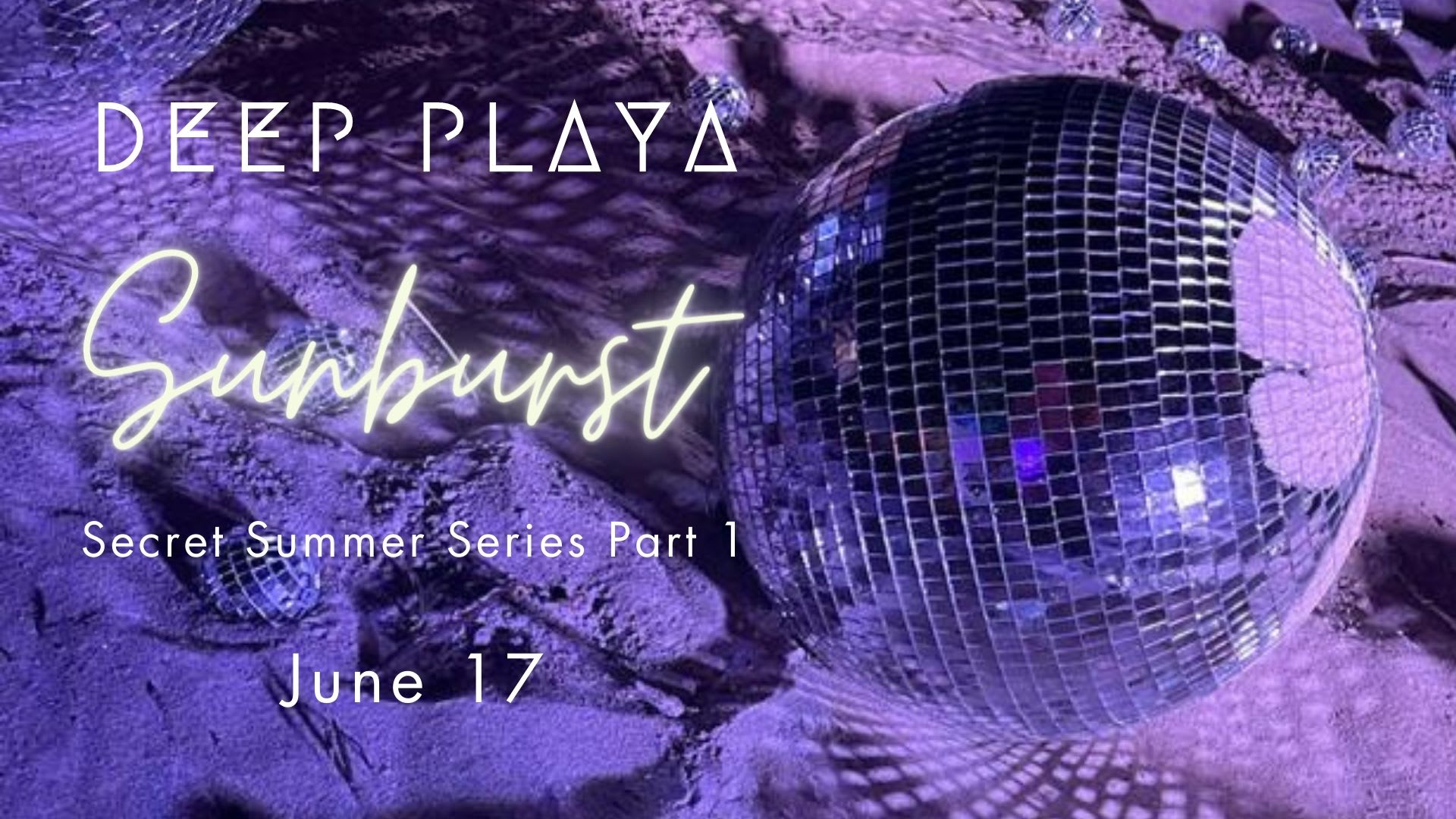 Deep Playa: Sunburst