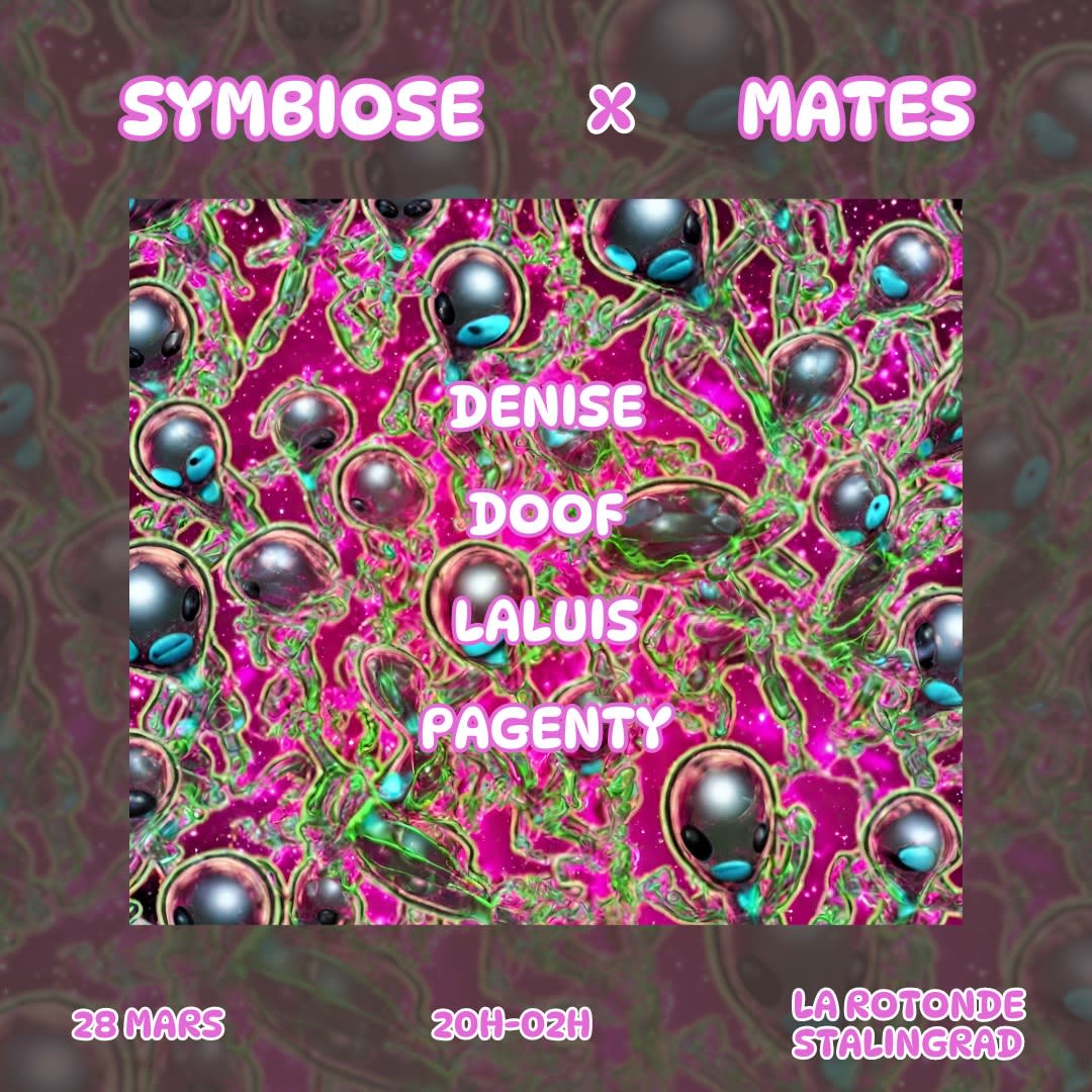 Symbiose X Mates - Entrée Gratuite