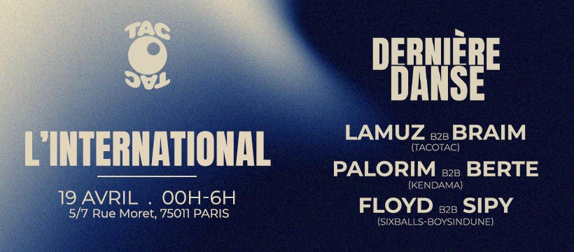 Tac O Tac X L'international : Dernière Danse