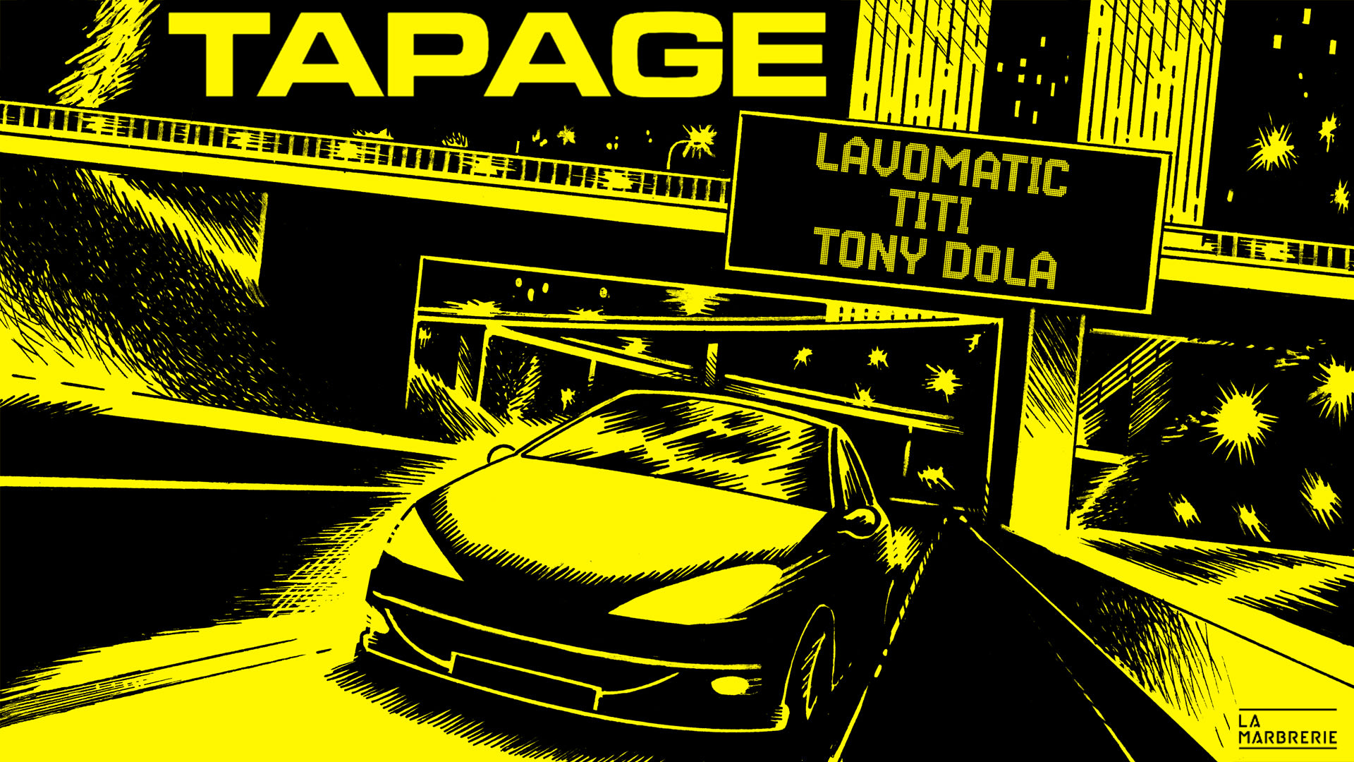Tapage / Release Party + Lavomatic X Titi X Tony Dola