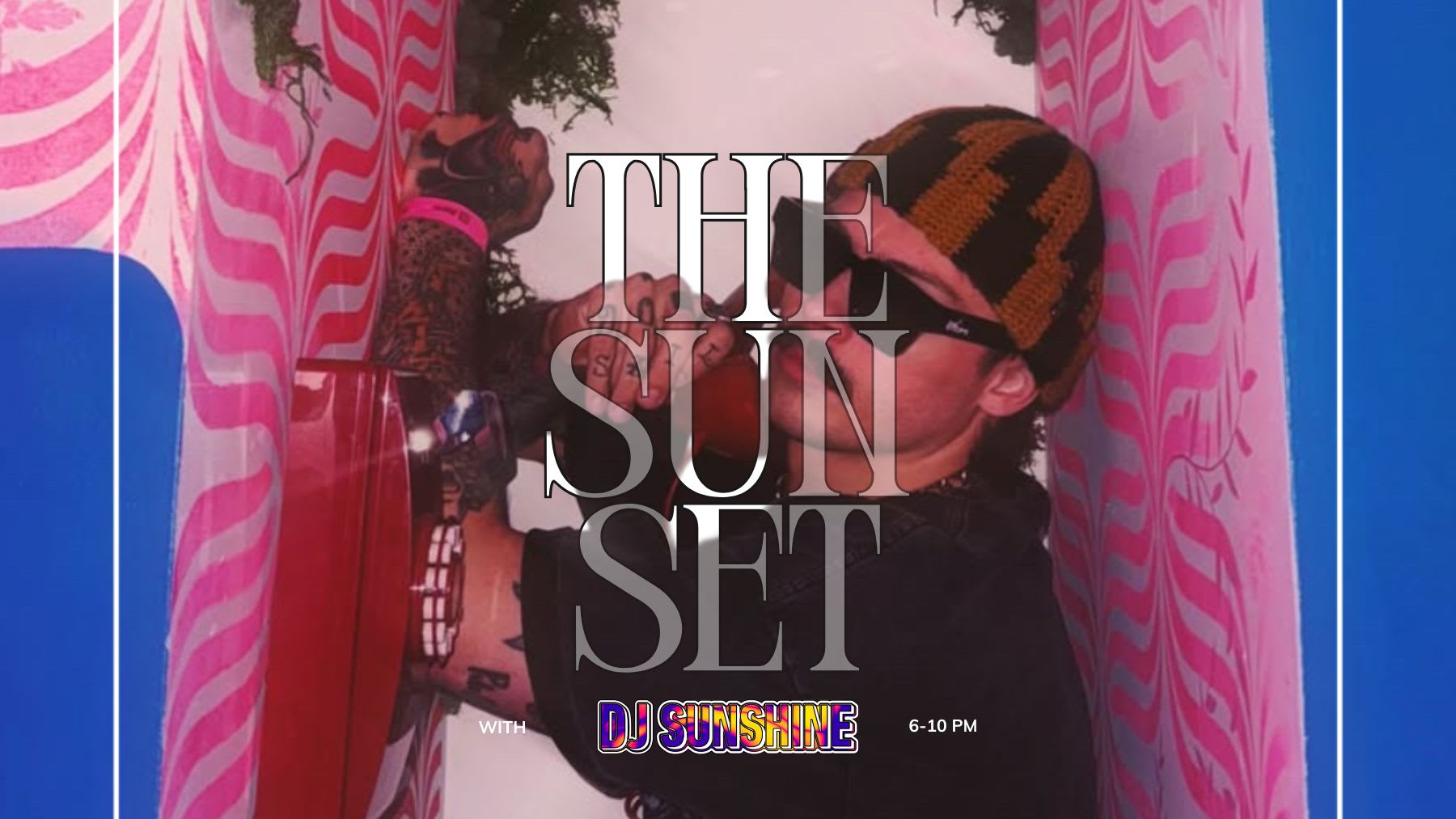 The Sun Set With Dj Sunshine