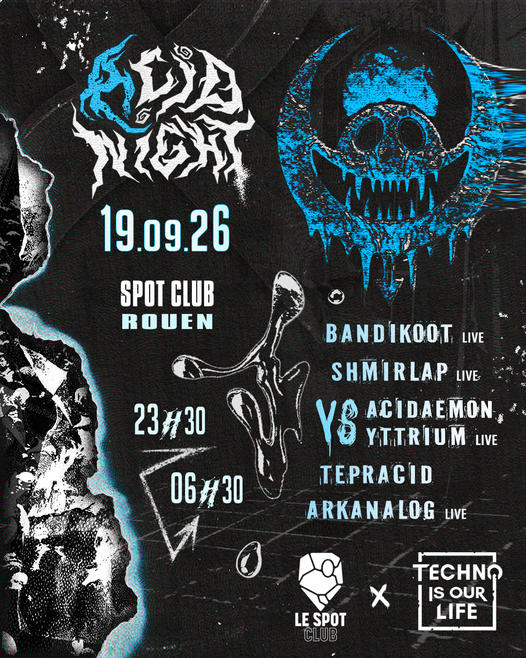 Techno Is Our Life Presente Acidnight - Rouen