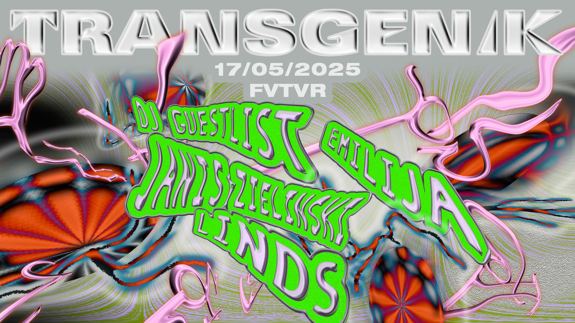 Transgenik-17/05 : Dj Guestlist, Emilija, Janis Zielinski ++