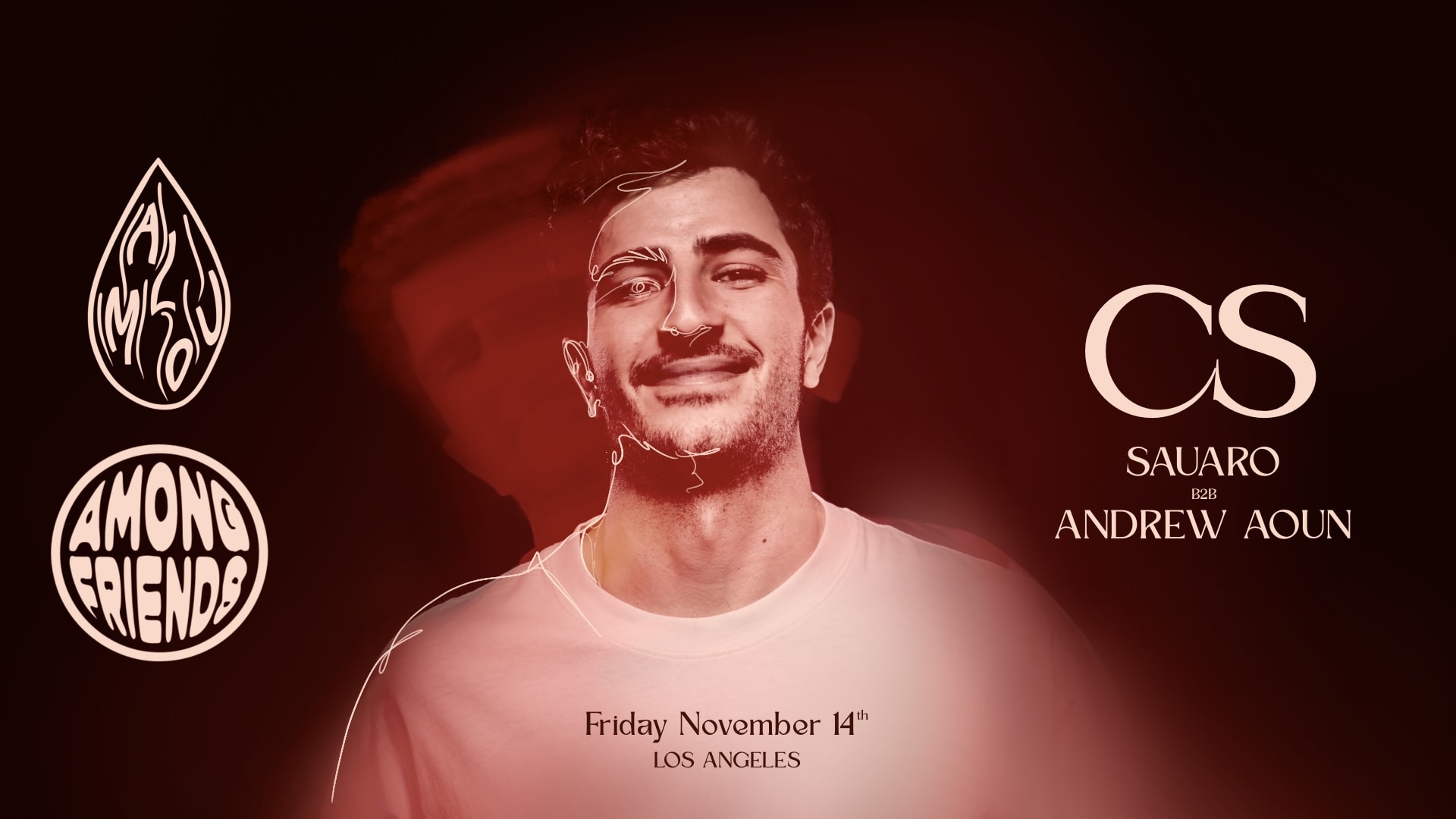 Amlou & Among Friends Present: Cs
