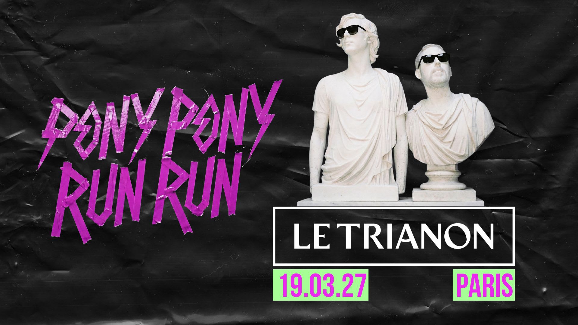 Pony Pony Run Run - Le Trianon