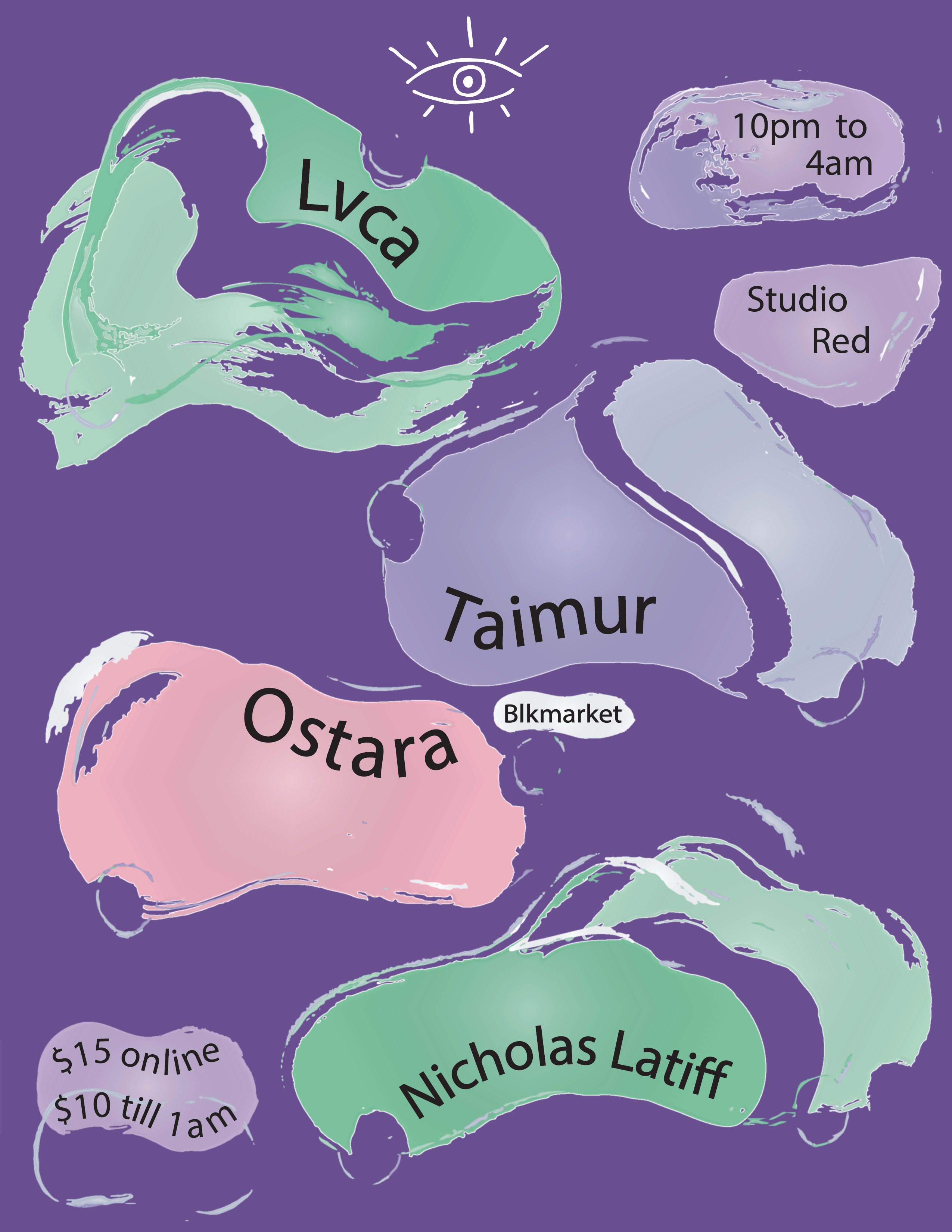 Ojito/ Blkmarket (Taimur / Ostara) & Special Guest: Lvca