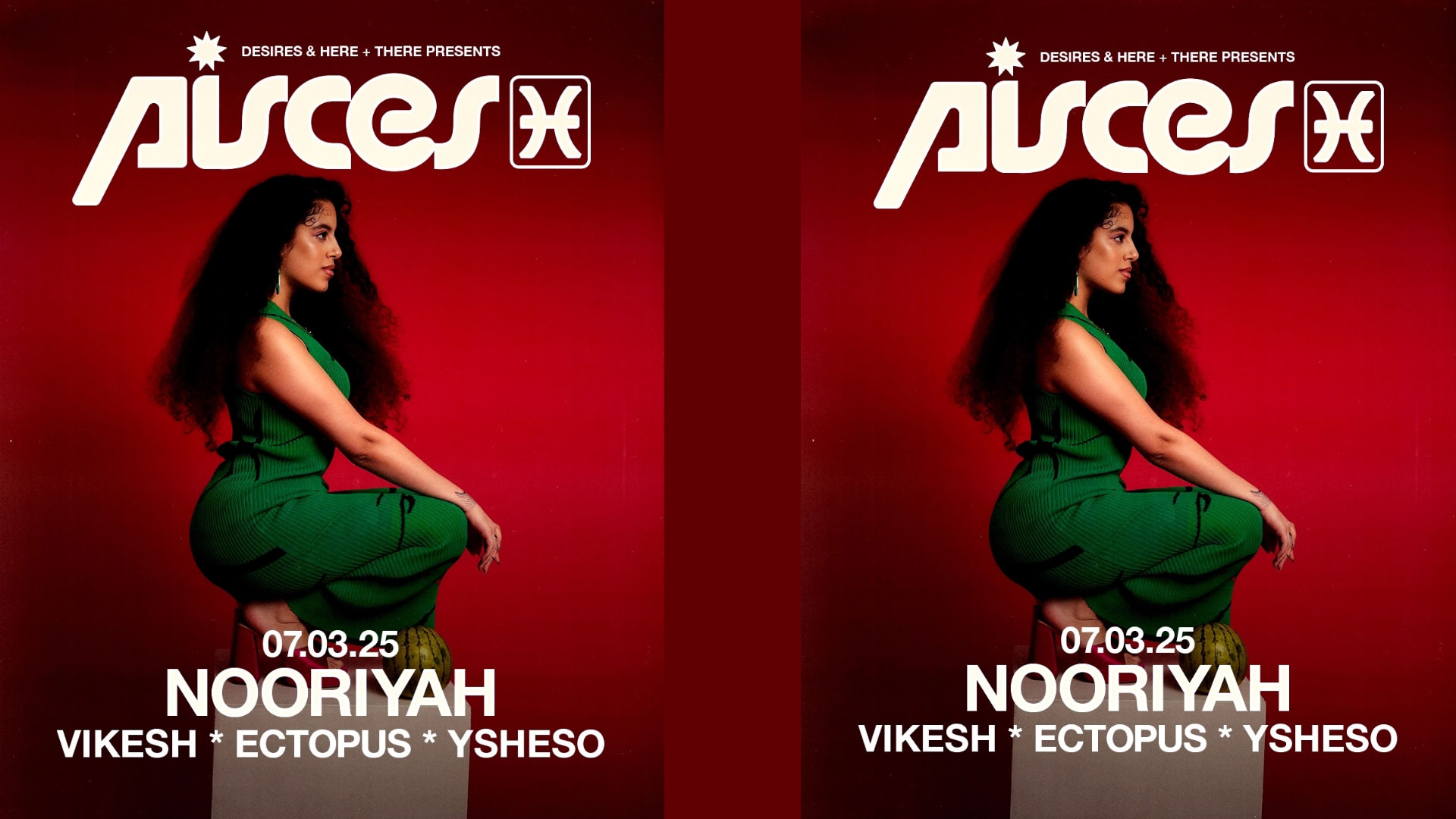 Desires & Here+There Present: Nooriyah @ Pisces