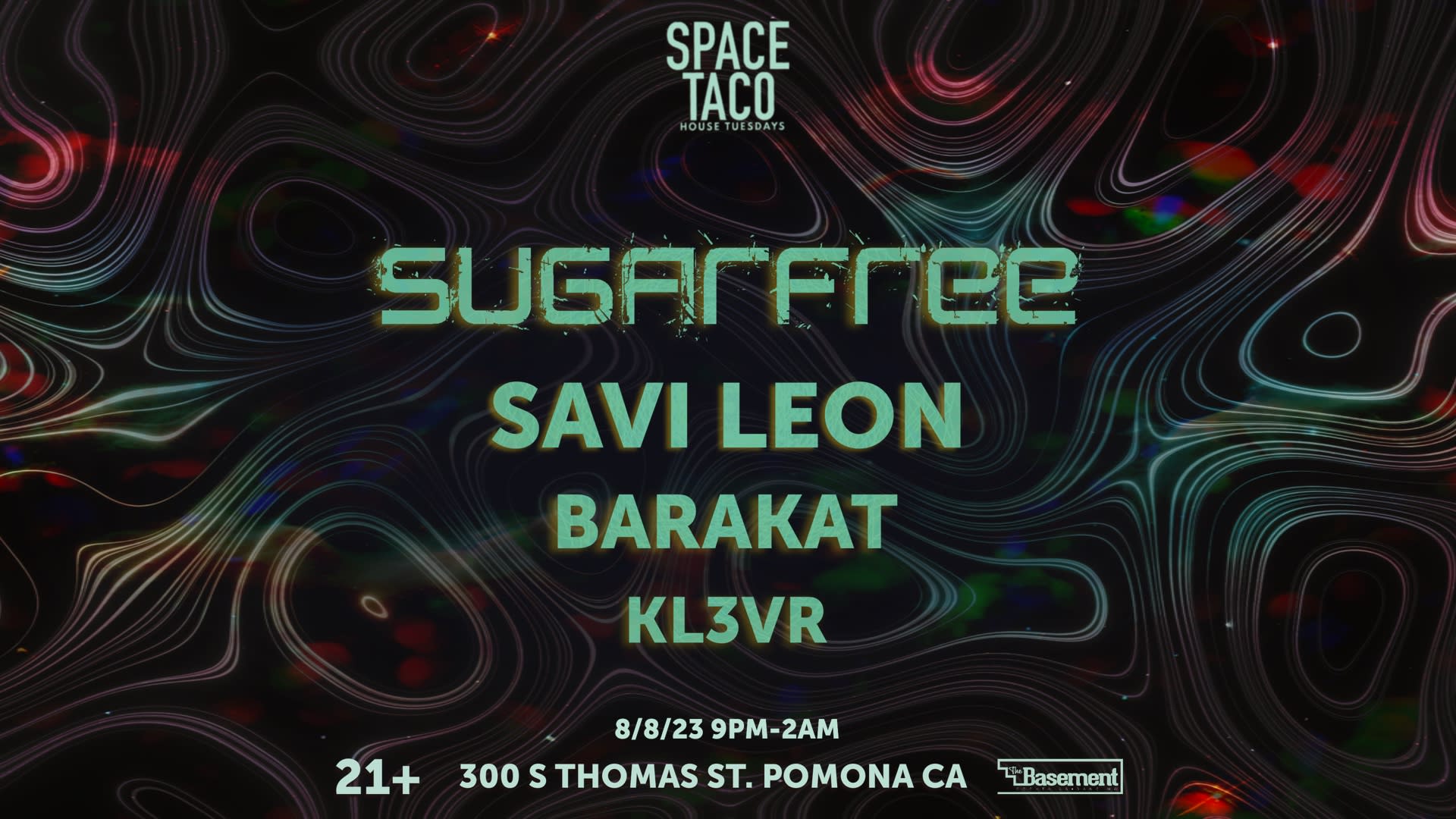 Space Taco !! W Sugarfree, Savi Leon, Barakat & Kl3vr