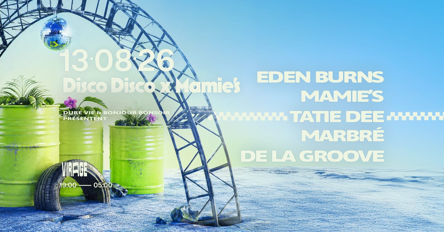 Disco Disco X Mamie’S : Eden Burns, Tatie Dee & More