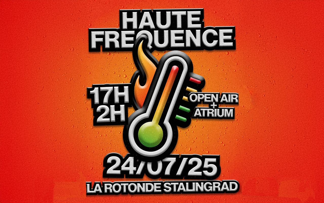 Free Open-Air Haute Fréquence #12 - Takeover La Rotonde
