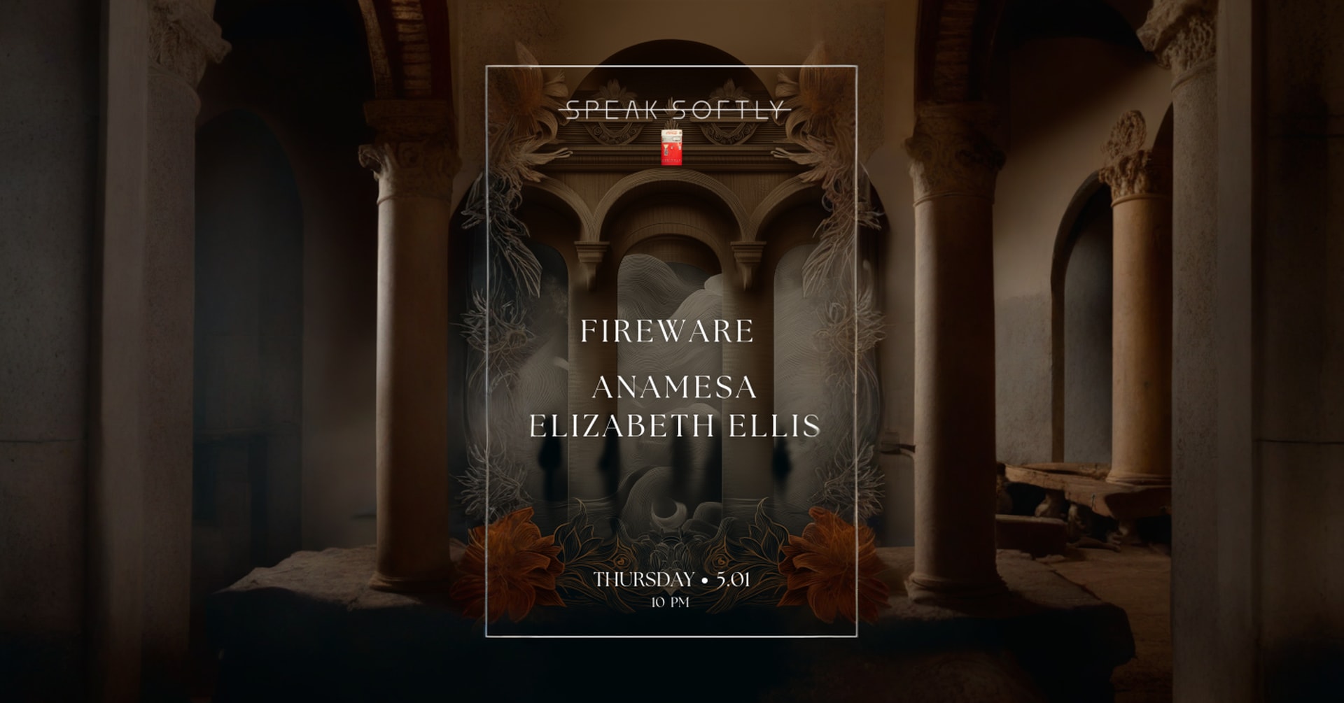 Speak-Softly | Fireware | Anamesa | Elizabeth Ellis