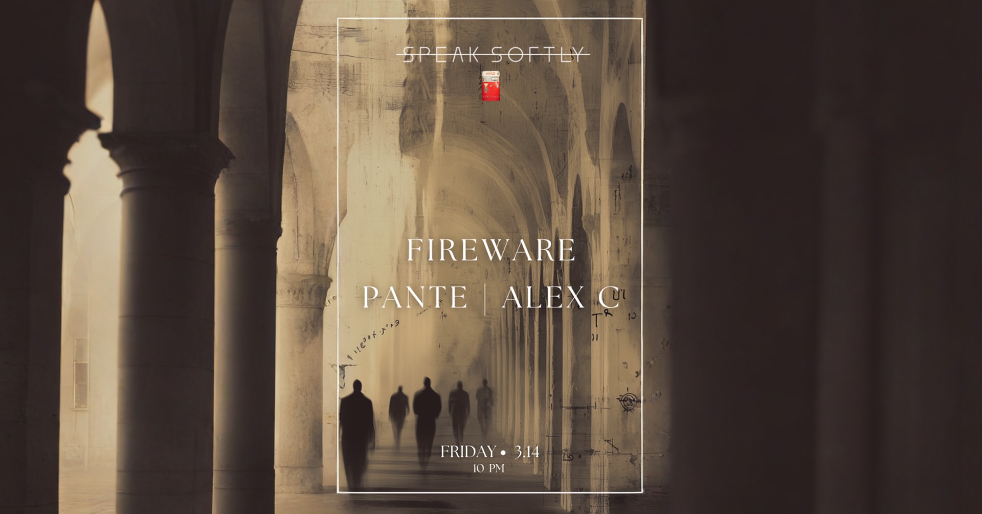 Speak-Softly | Fireware | Pante | Alex C