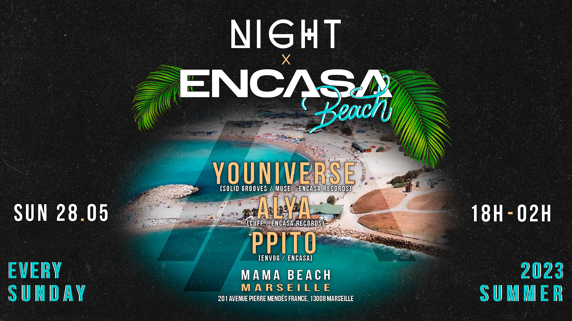 Encasa Beach X Night Opening W/ Youniverse, Alya