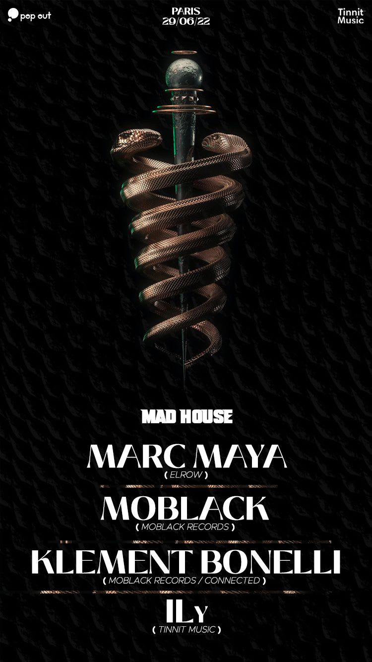 Mad House : Marc Maya - Moblack - Klement Bonelli - Ily