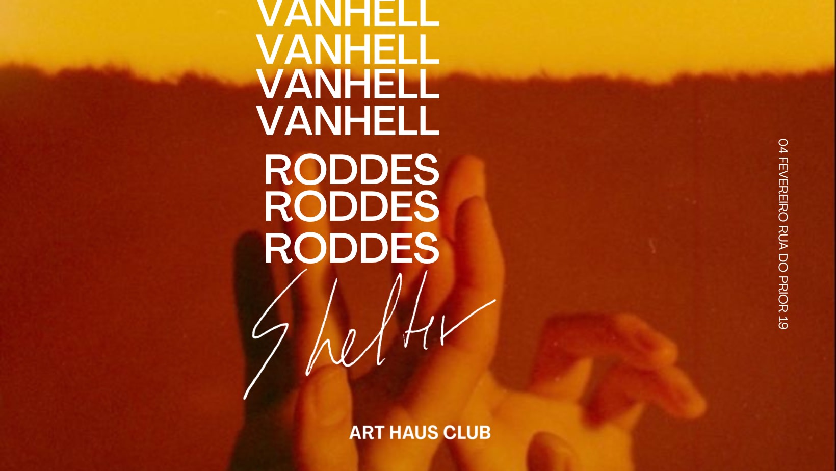 Shelter - Vanhell | Roddes - Art Haus Club 