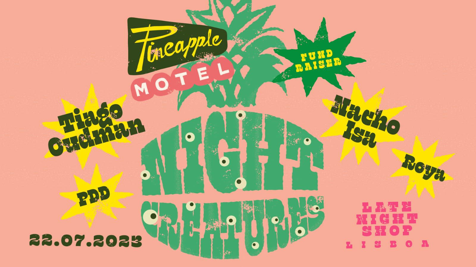 Night Creatures - Fundraiser For Pineapple Motel