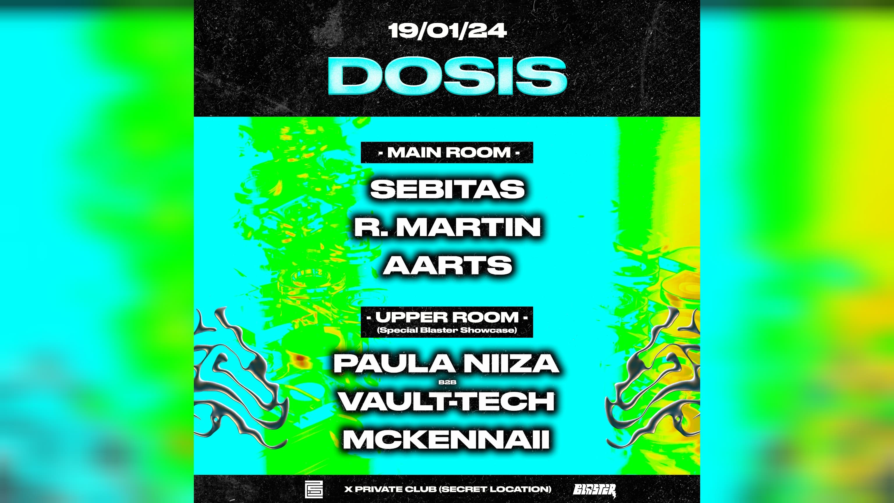 Dosis Klub (2is) W: Sebitas/R. Martin/Aarts/Blaster Showcase