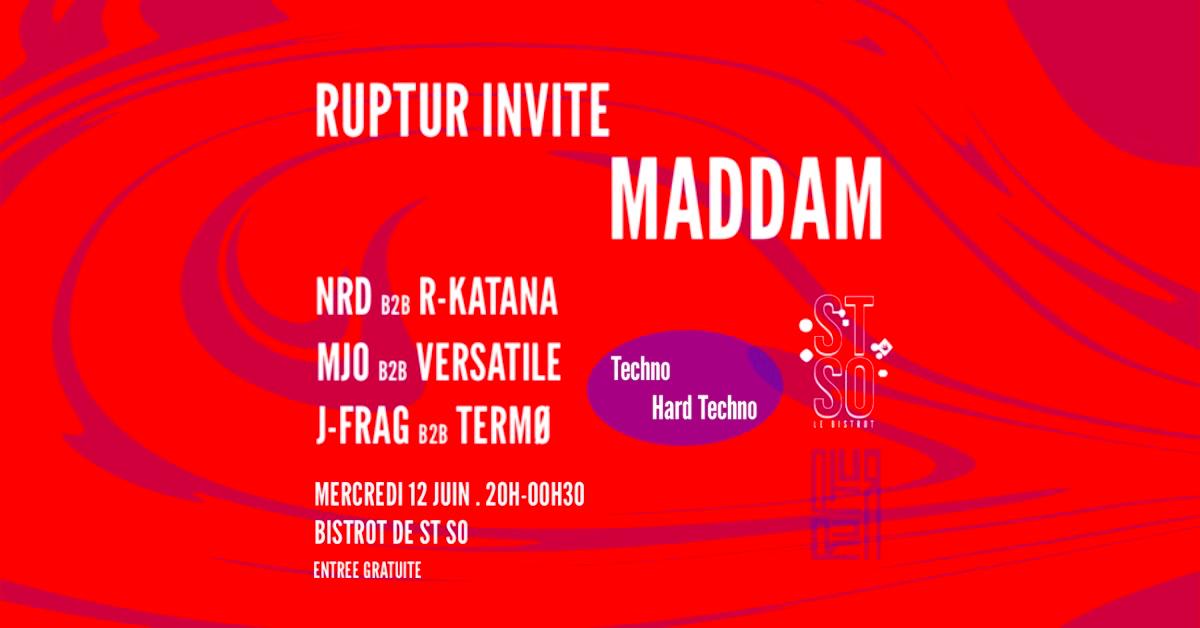 Ruptur Invite Maddam