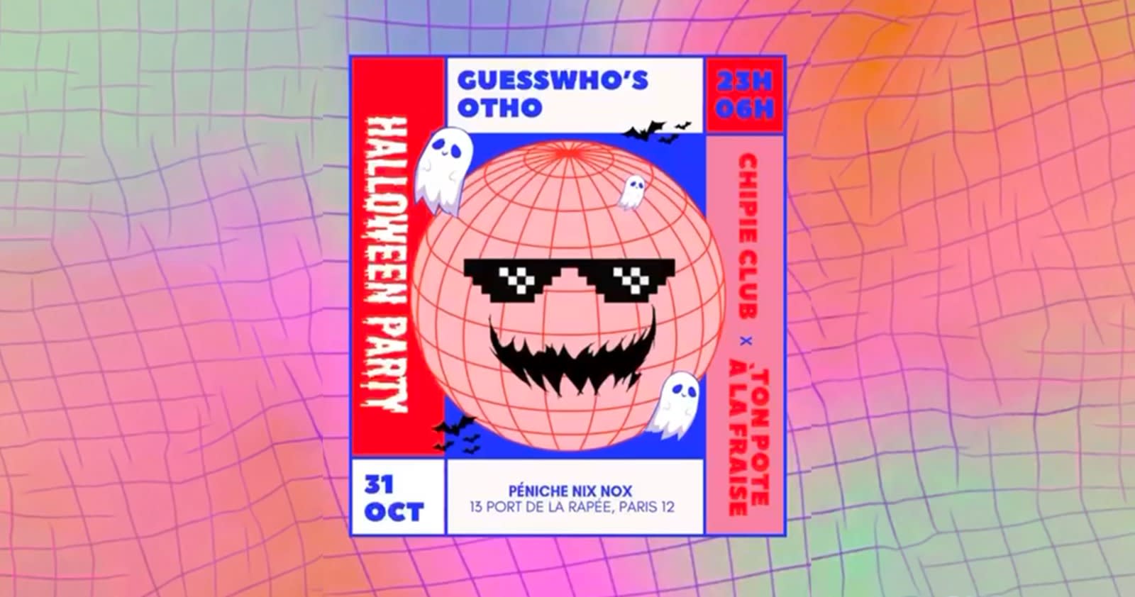 Chipie Party X Halloween X Ton Pote A La Fraise + Guest