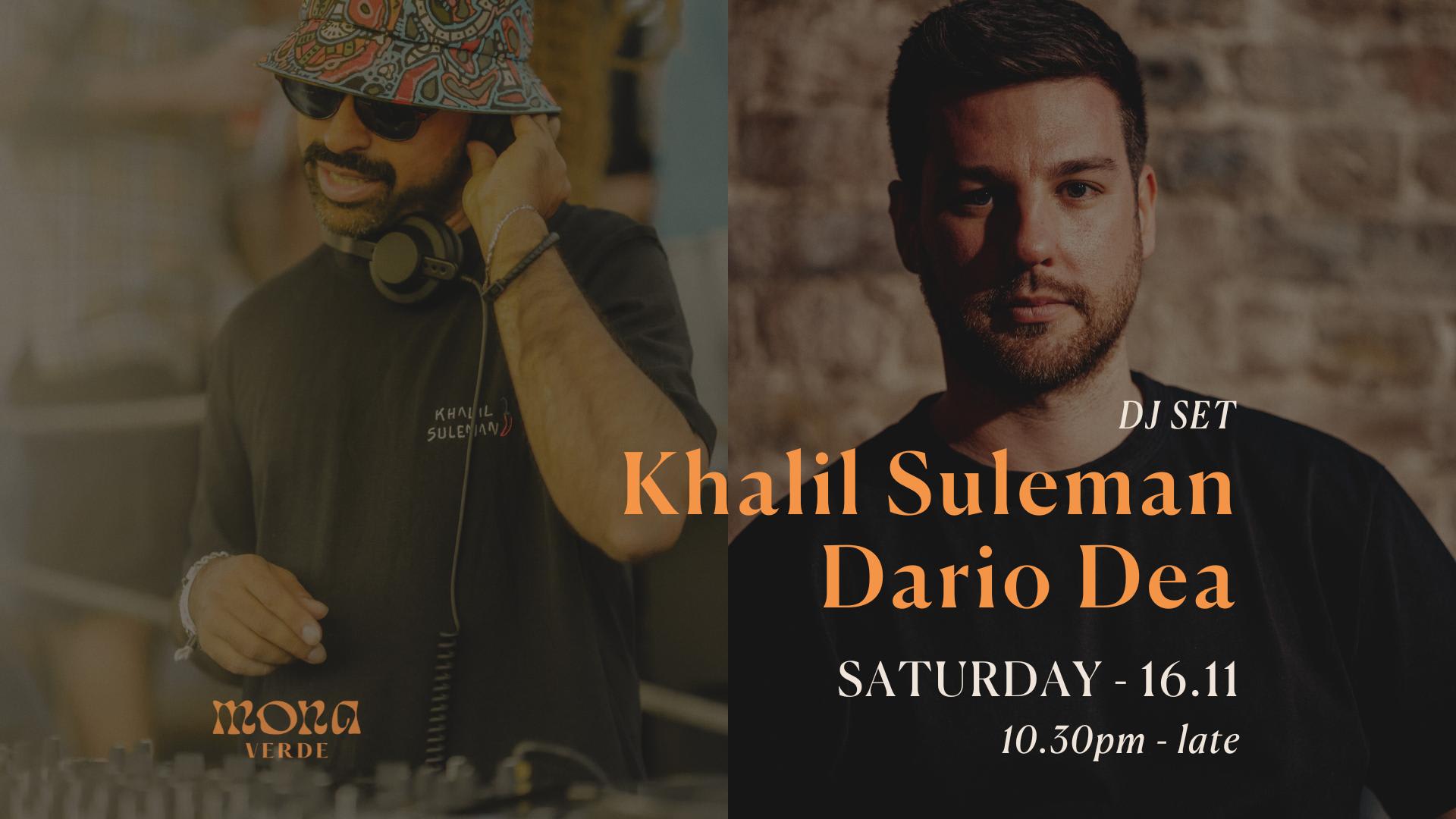 Mona Verde Presents Khalil Suleman + Dario Dea