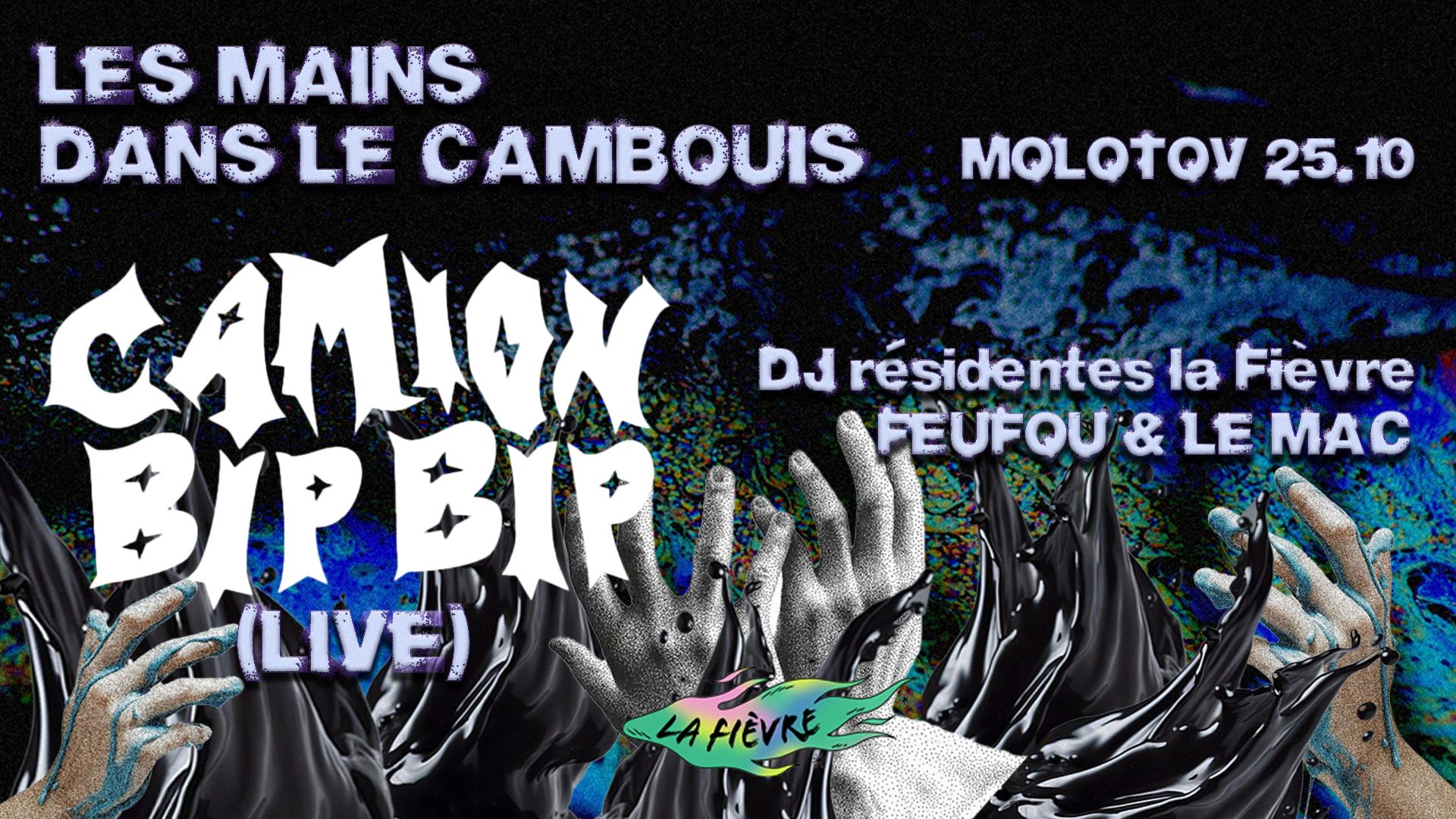 La Fièvre - Les Mains Dans Le Cambouis : Camion Bip Bip