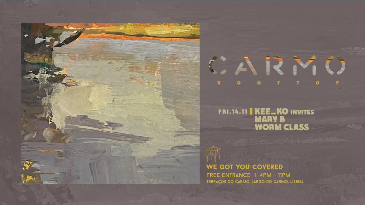 Mary B & Worm Class @ Carmo Rooftop