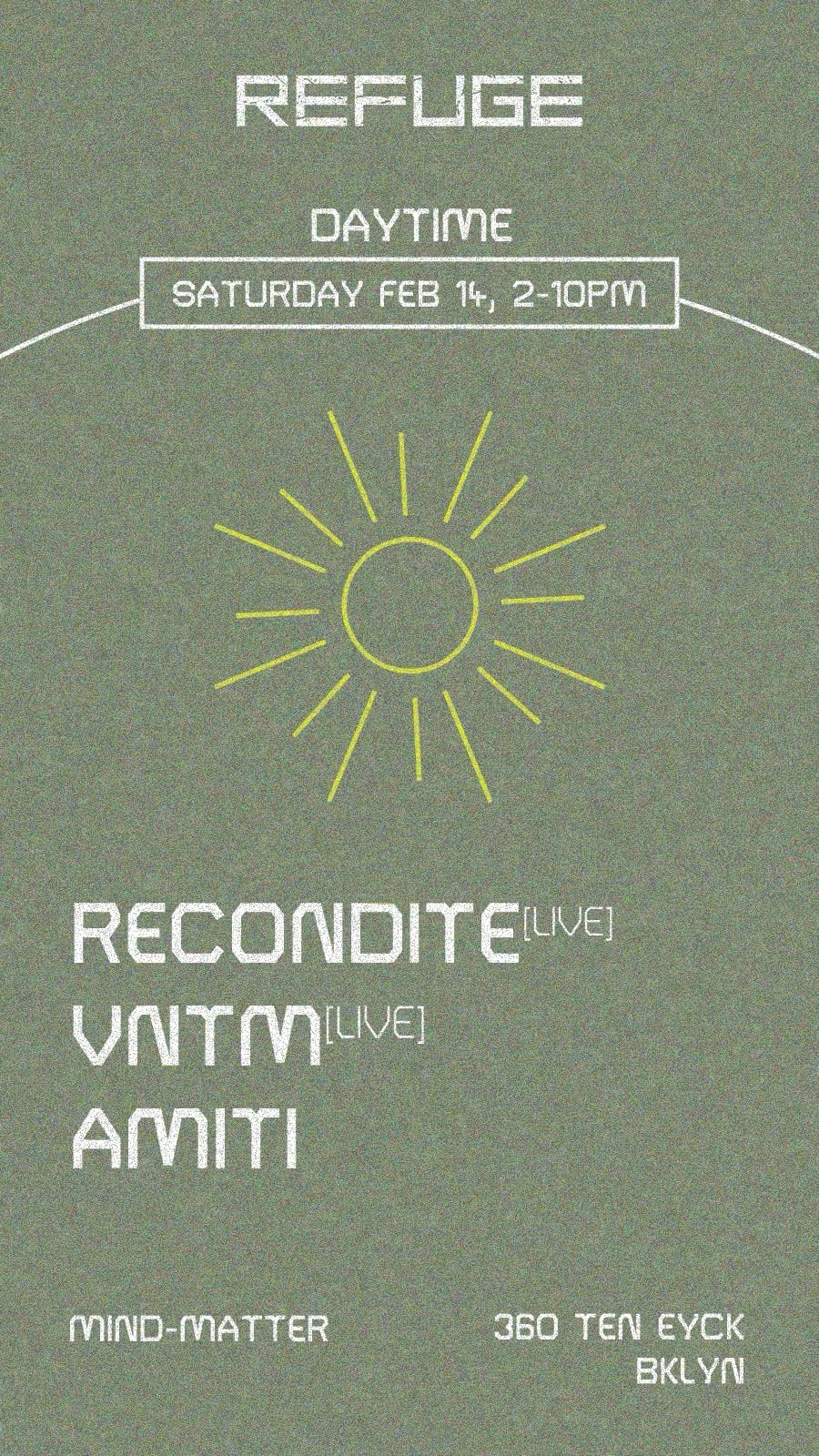 Recondite [Live], Vntm [Live], & Amiti