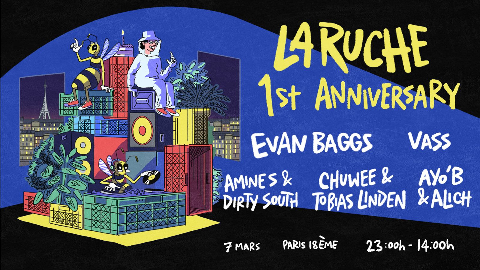 La Ruche 23h-14h: Evan Baggs, Vass, Chuwee, Alich, Ayo'b..
