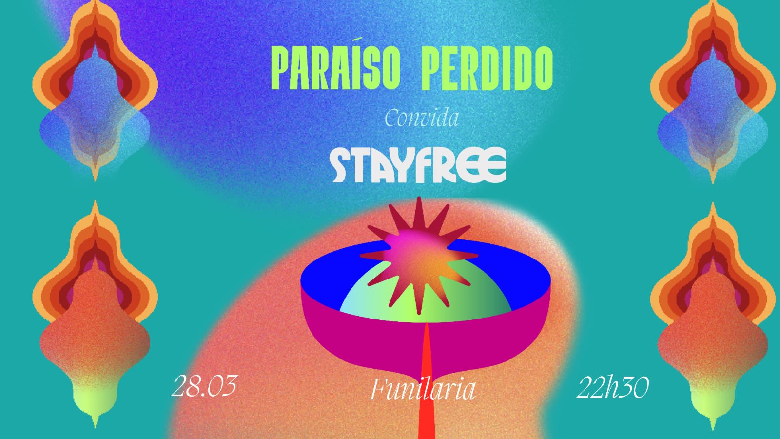 Paraiso Perdido Convida Stay Free Na Funilaria - Sabado
