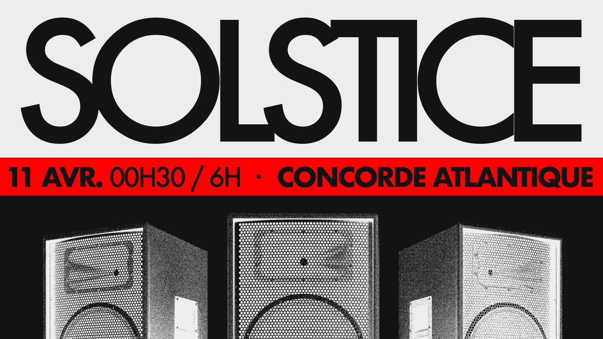 Solstice W/ Papi Music, Vltn & More @Concorde Atlantique