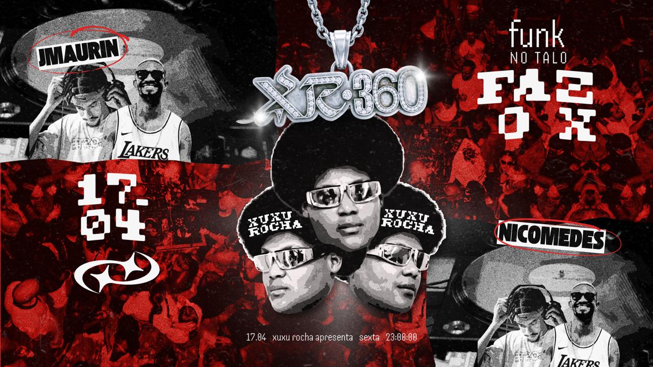 Xr360 | Funk No Talo | Xuxu Rocha, Jmaurin, Nicomedes