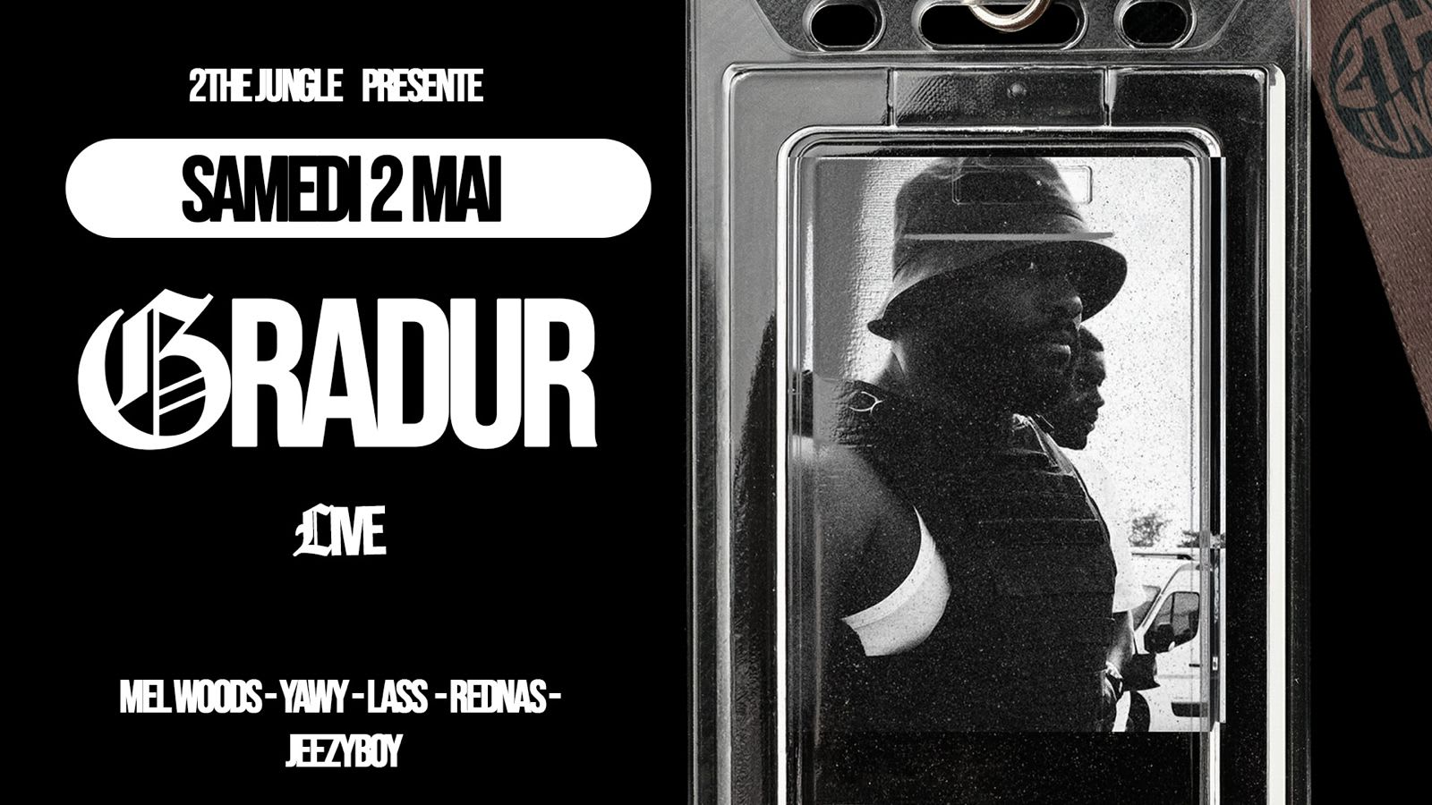 2the Jungle W/ Gradur (Live) & Guests