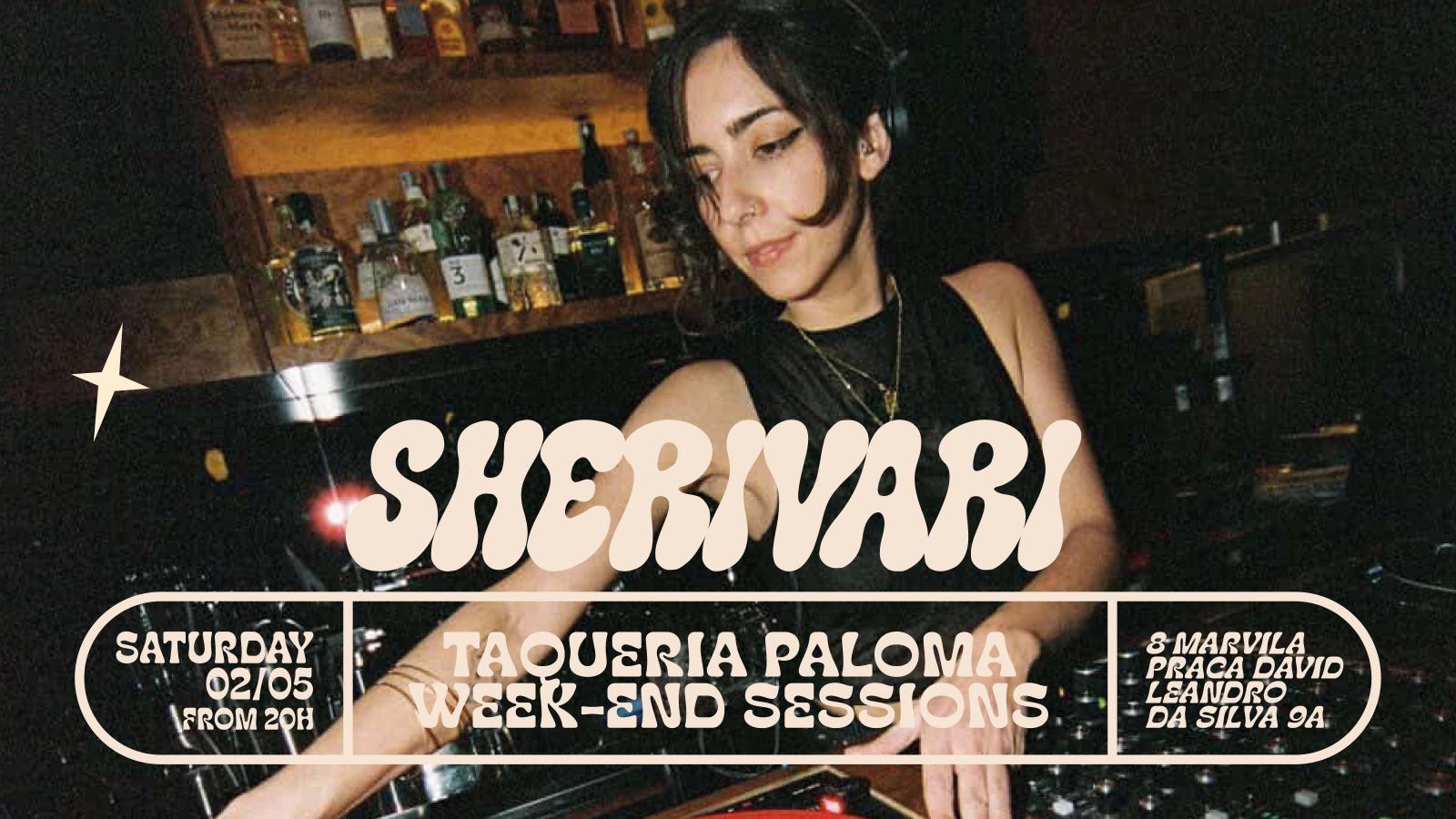 Sherivari - Taqueria Paloma Weekend Sessions - May 2nd
