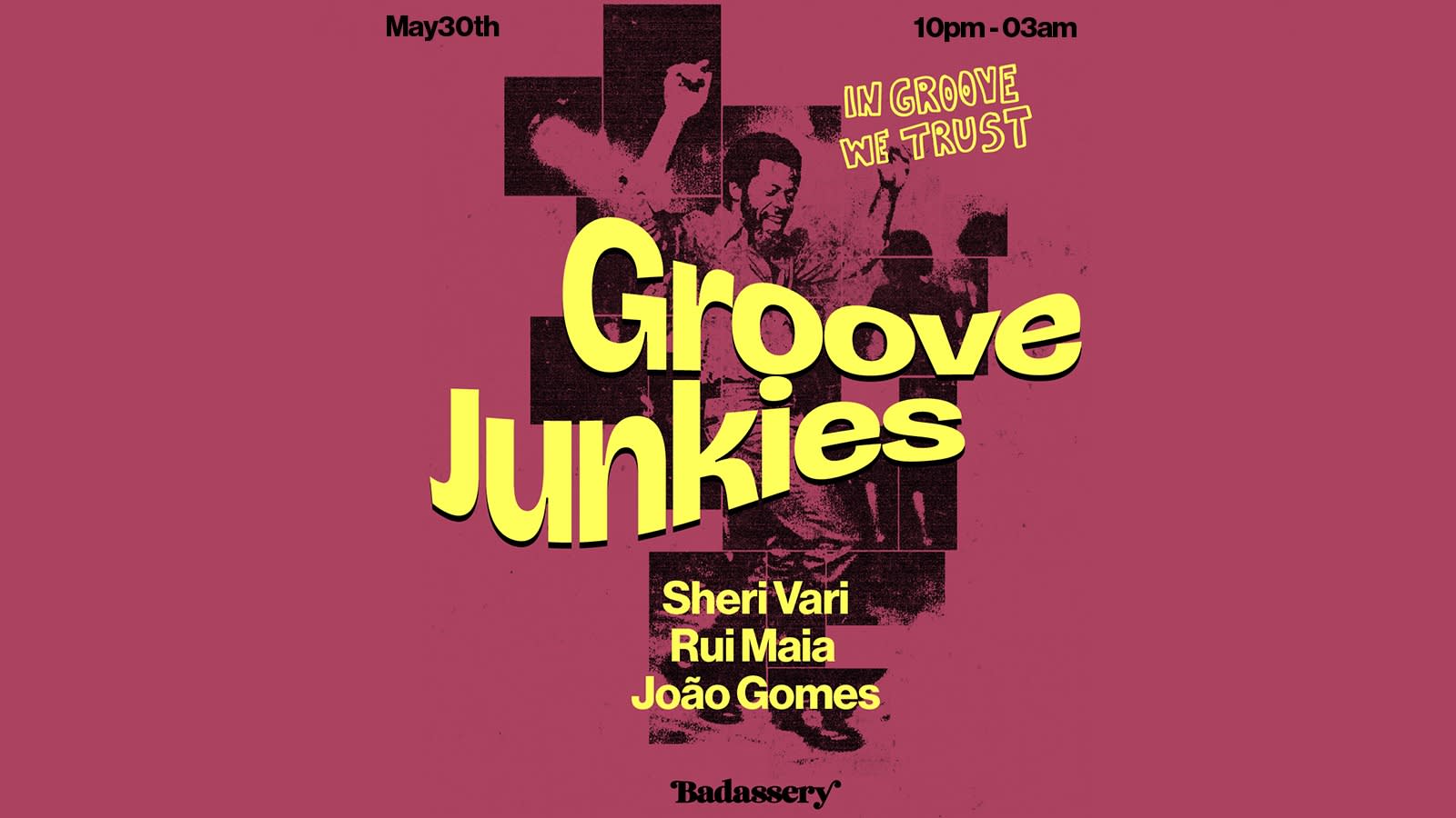 Groove Junkies W/ Sheri Vari X Badassery