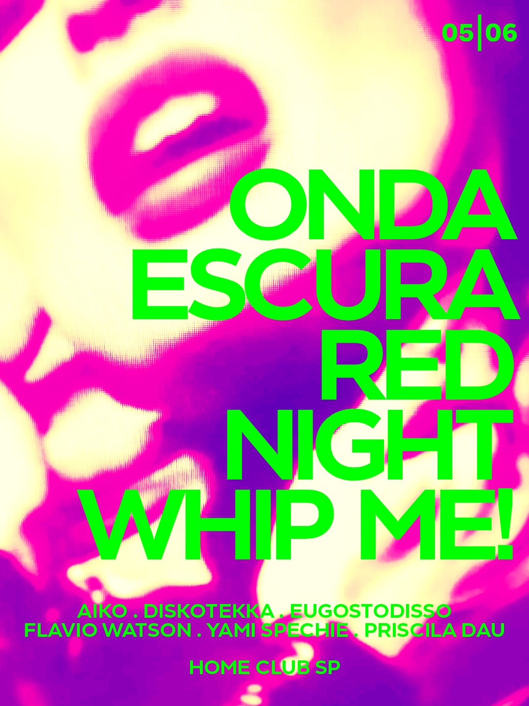 Ondaescura + Rednight + Whipme! @Homeclubsp