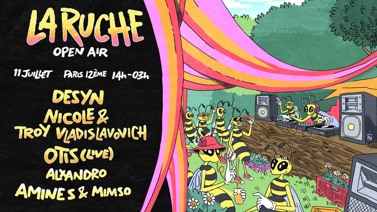 La Ruche: Open Air 14h 03h - Desyn, Otis(Live), Nicole, Troy