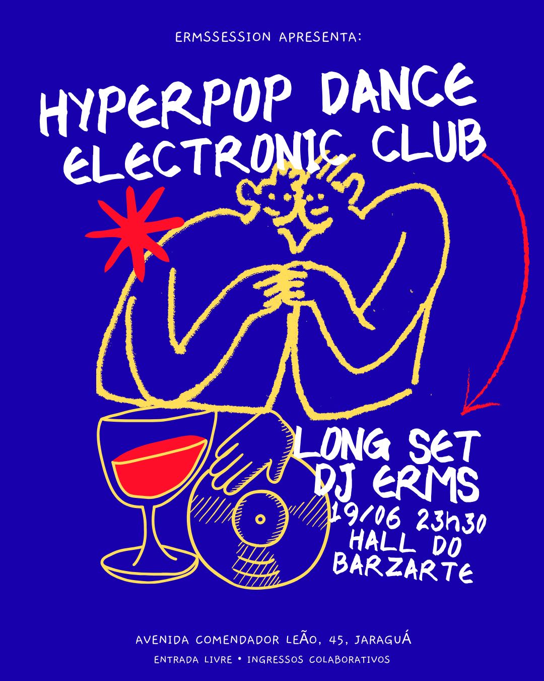 Ermssession Apresenta: Hyperpop Dance Electronic Club