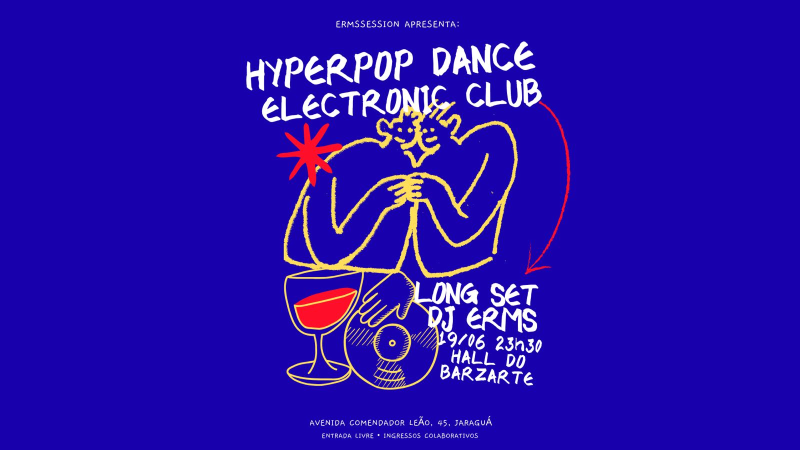 Ermssession Apresenta: Hyperpop Dance Electronic Club