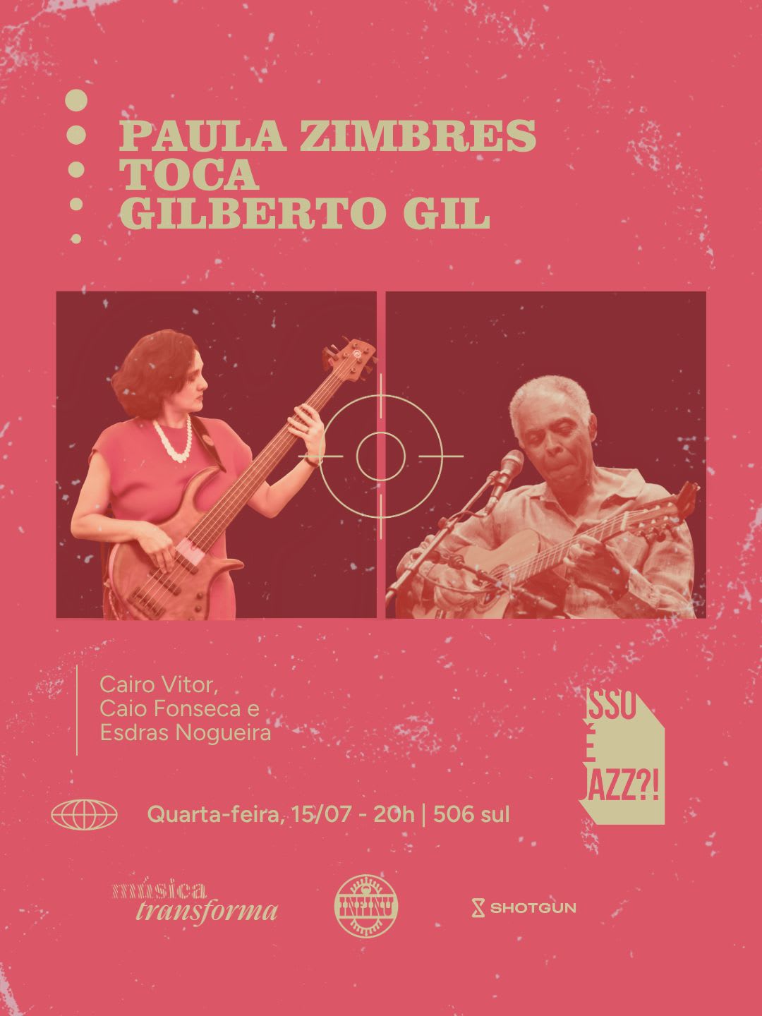Isso É Jazz ?! Paula Zimbres Toca Gilberto Gil