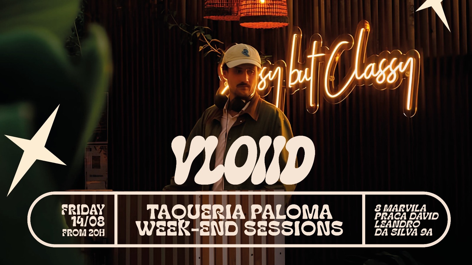 Vloiid - Taqueria Paloma Week-End Sessions - August 14th