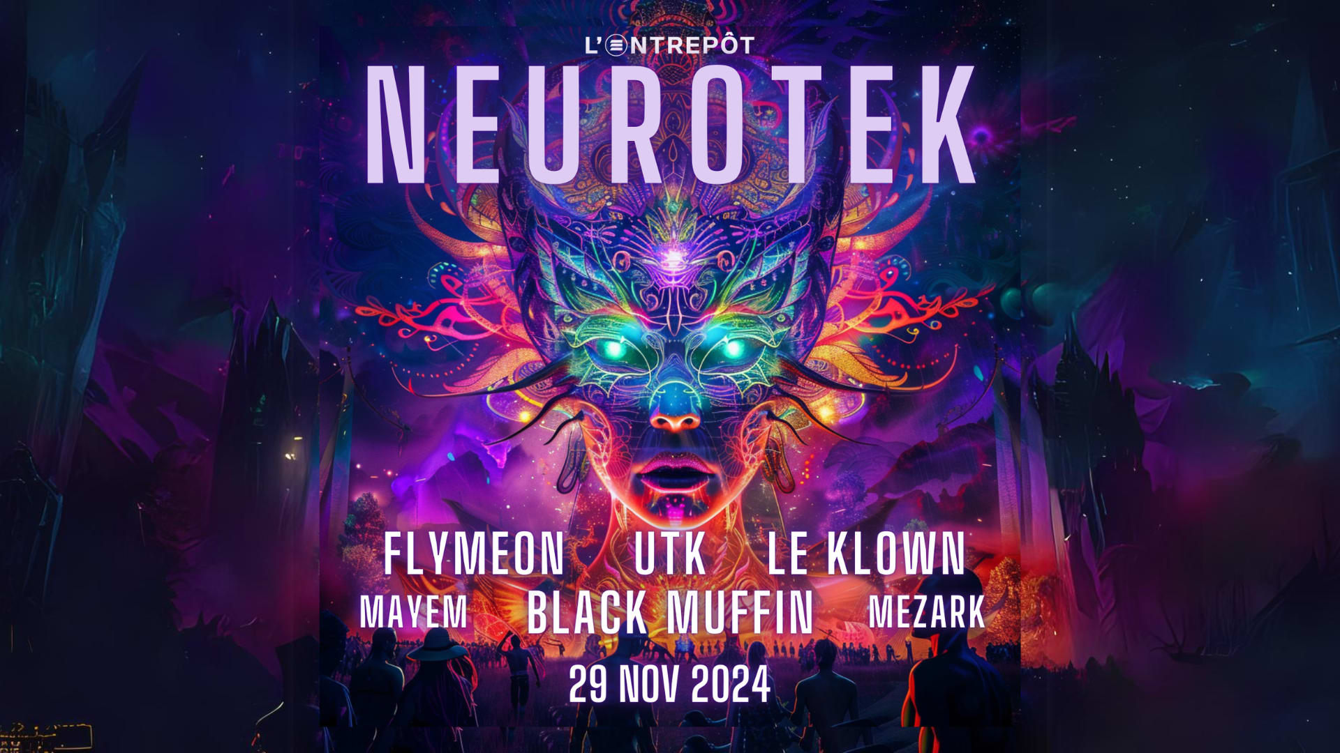 Neurotek W/ Flymeon / Le Klown / Black Muffin / Utk / Mezark