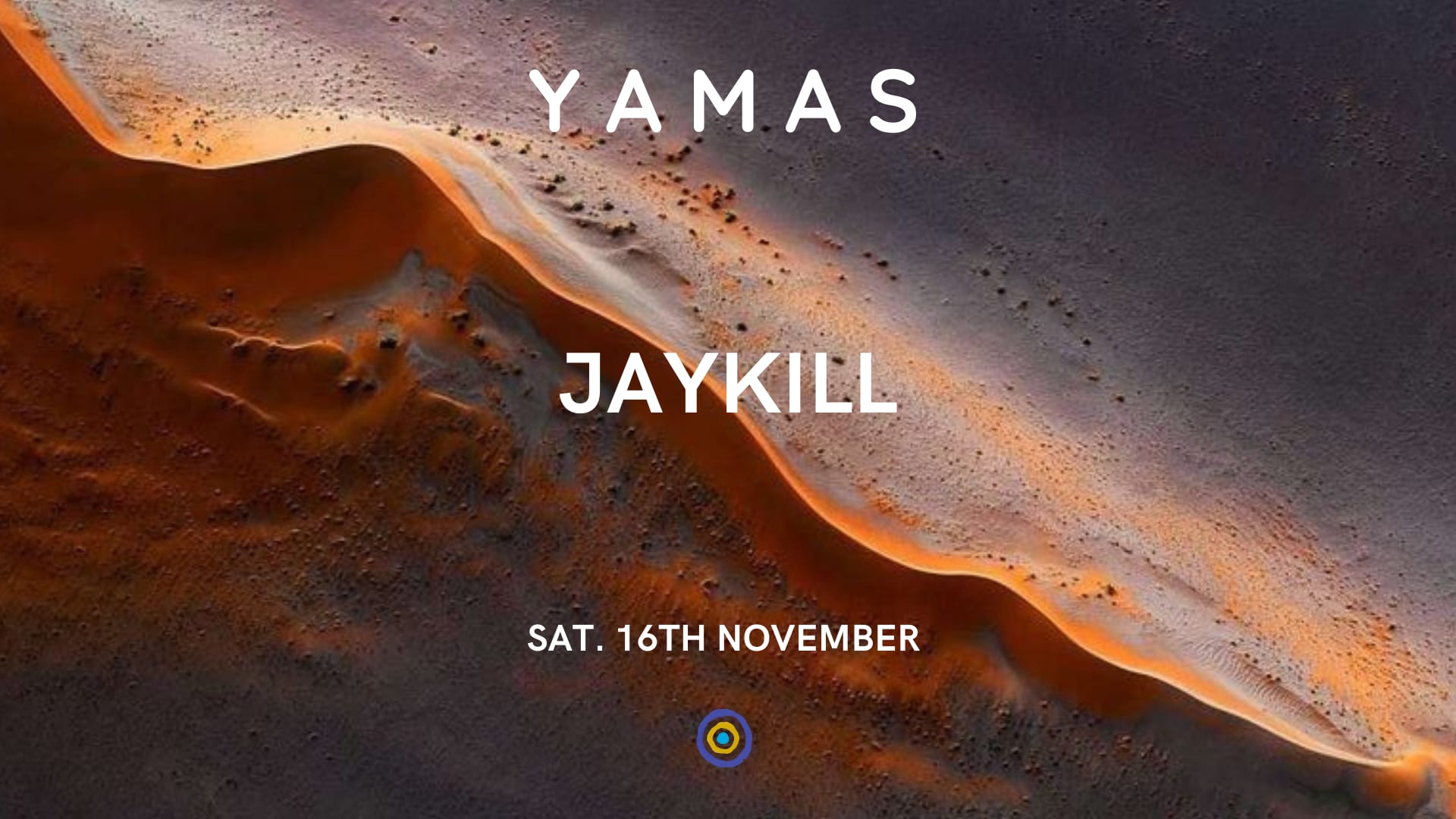 Yamas - Jaykill - Samedi 23/11
