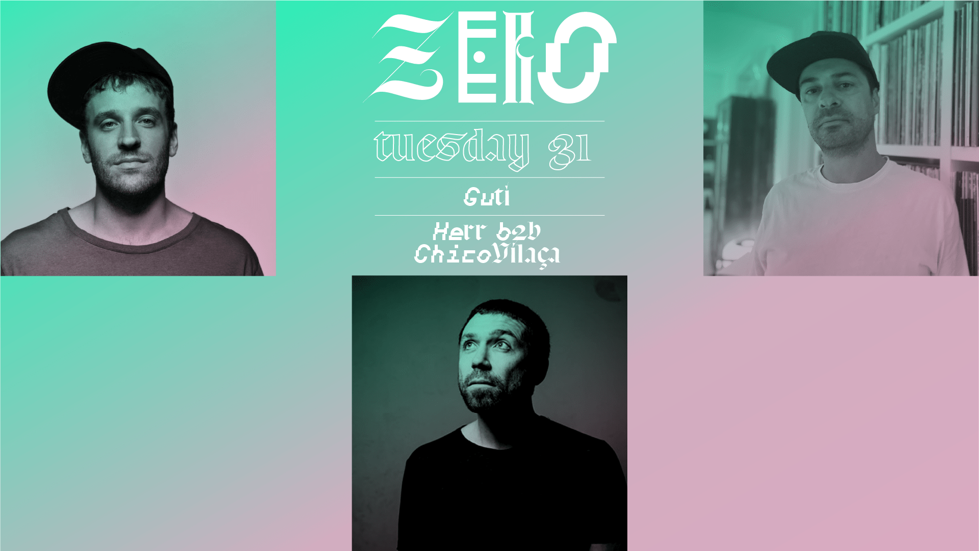 Zero: 31st October | Halloween - Guti & Herr B2b Chicovilaça